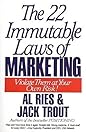 The 22 Immutable Laws of Marketing: Violate Them at Your Own Risk The 22 Immutable Laws of Marketing: Violate Them at Your Own Risk