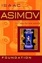 Foundation by Isaac Asimov Foundation (Foundation #1)