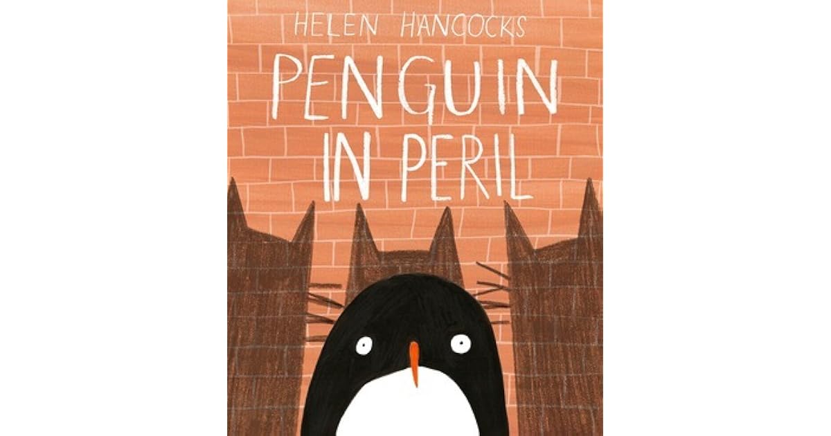 Penguin in Peril by Helen Hancocks — Reviews, Discussion, Bookclubs, Lists