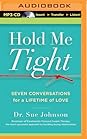 Hold Me Tight by Sue Johnson