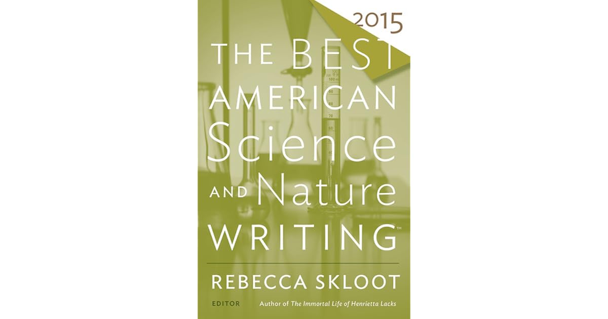 The Best American Science and Nature Writing by Rebecca Skloot