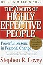 The 7 Habits of Highly Effective People: Powerful Lessons in Personal Change