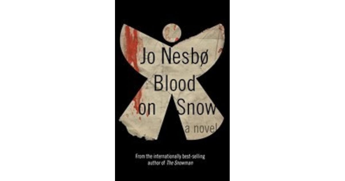 Blood on Snow (Blood on Snow, #1) by Jo Nesbø — Reviews, Discussion