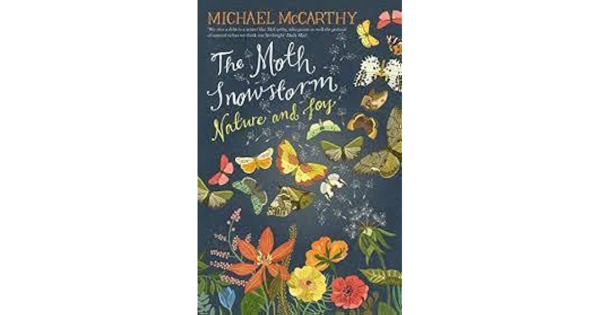 The Moth Snowstorm Nature and Joy by Michael McCarthy — Reviews