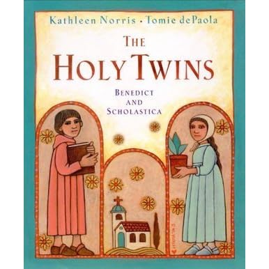 The Holy Twins: Benedict and Scholastica by Kathleen Norris — Reviews