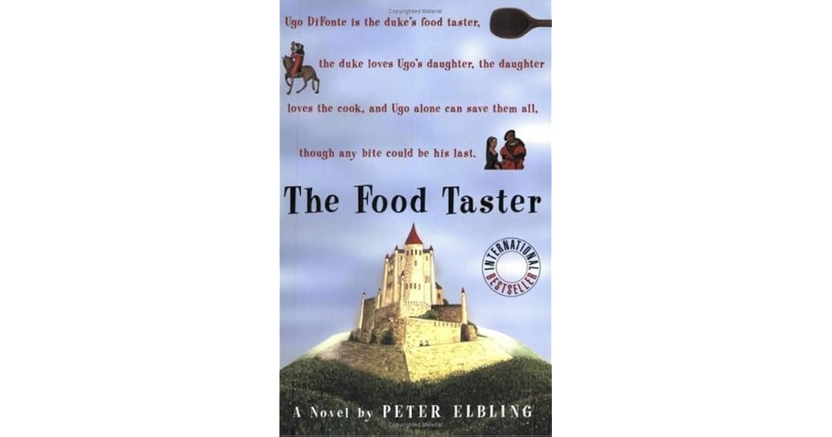 The Food Taster by Peter Elbling — Reviews, Discussion, Lists