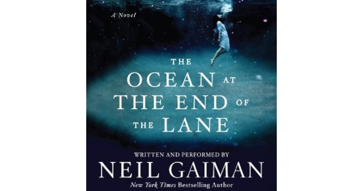 The Ocean at the End of the Lane by Neil Gaiman — Reviews, Discussion