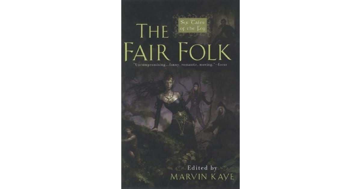 The Fair Folk by Marvin Kaye — Reviews, Discussion, Lists