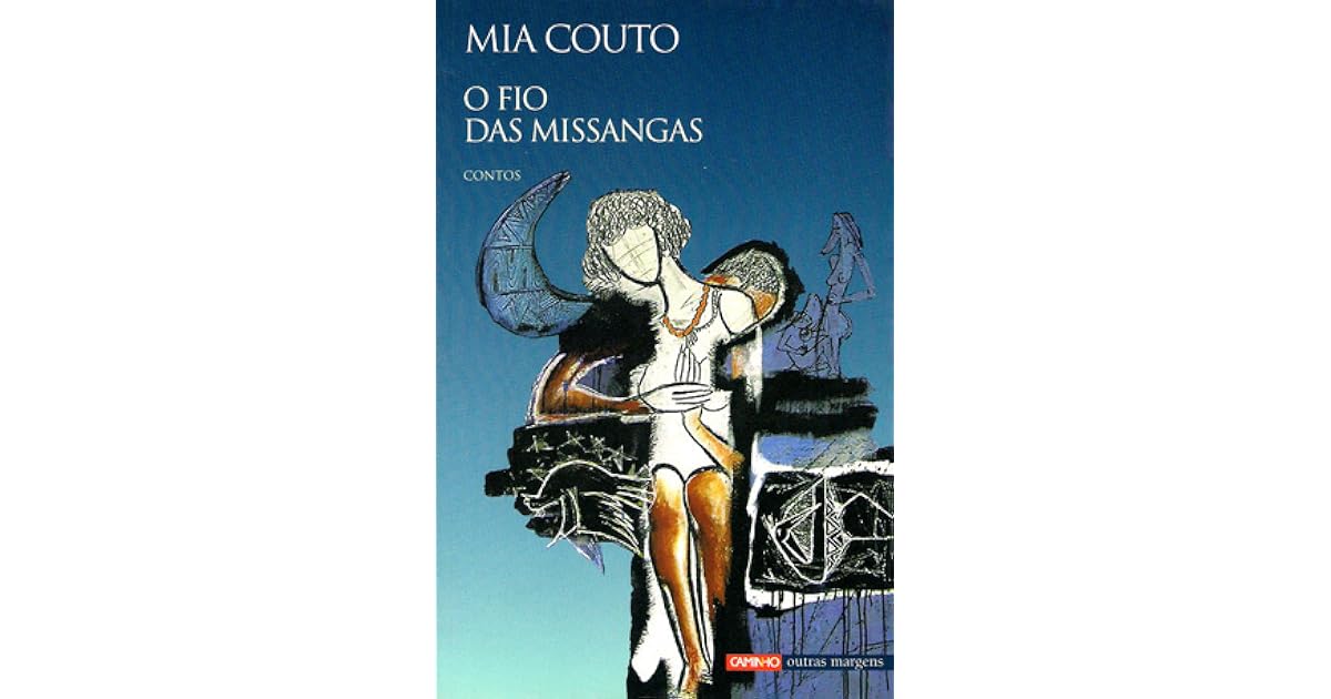 O Fio das Missangas by Mia Couto — Reviews, Discussion, Lists