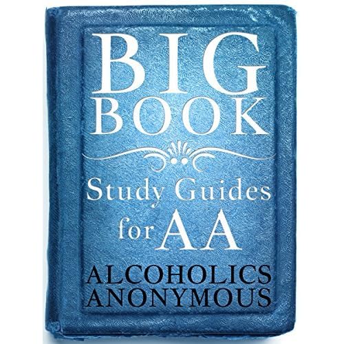 Big Book Study Guides For AA by Alcoholics Anonymous — Reviews, Discussion, Lists