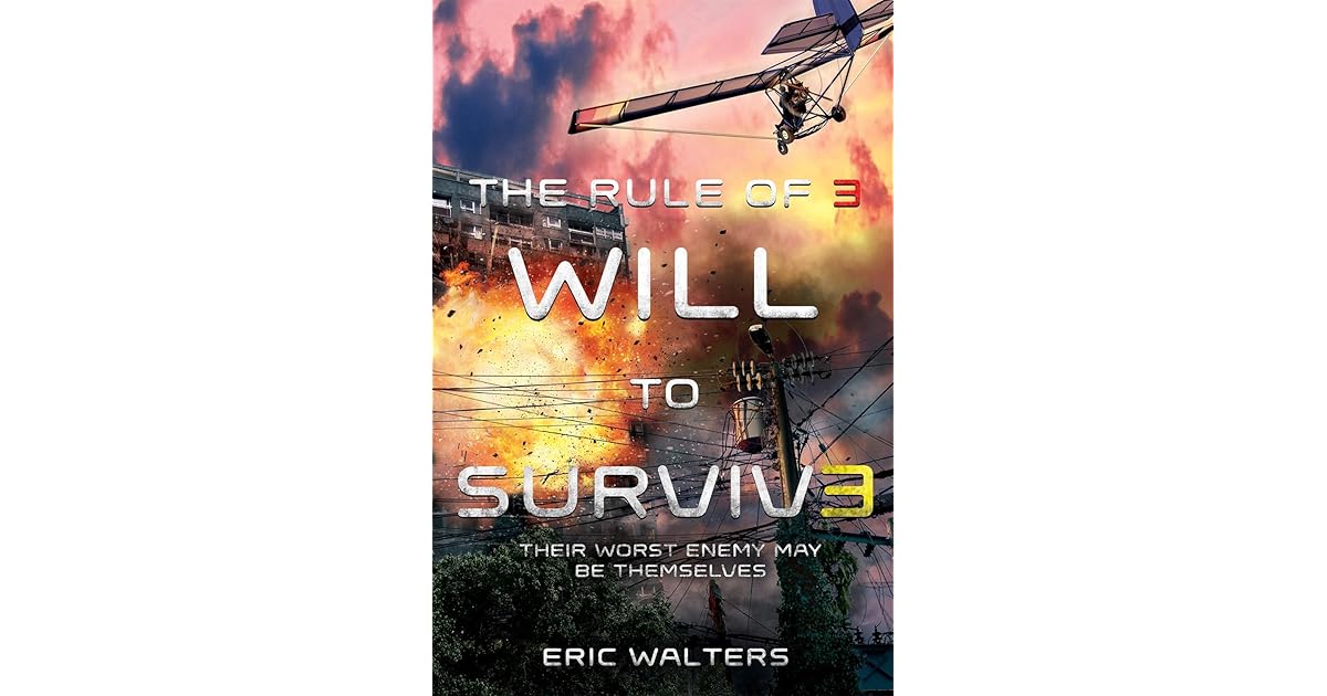 Will to Survive (The Rule of Three, 3) by Eric Walters — Reviews