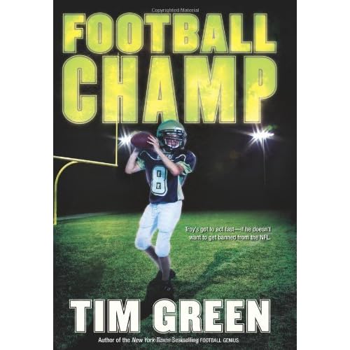Football Champ (Football Genius, 3) by Tim Green — Reviews, Discussion