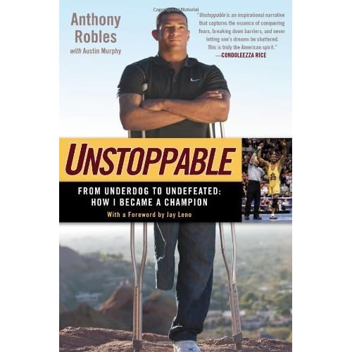 Unstoppable: From Underdog to Undefeated: How I Became a Champion by