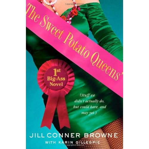 The Sweet Potato Queens' First BigAss Novel Stuff We Didn't Actually