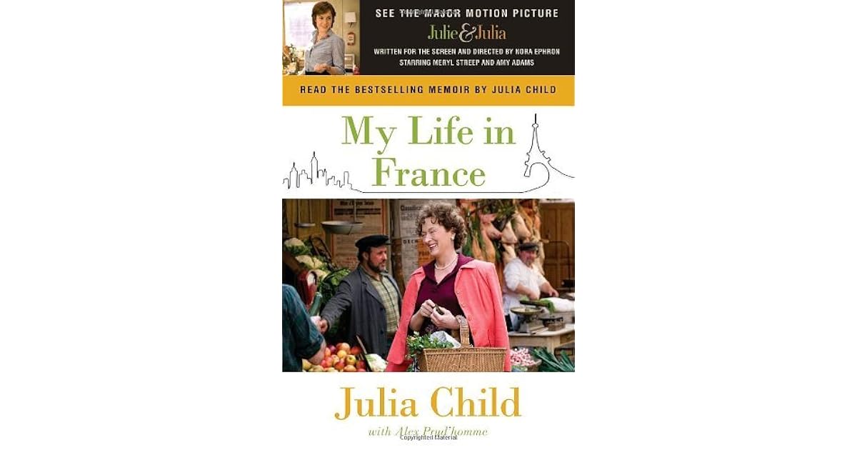 My Life in France by Julia Child — Reviews, Discussion, Lists