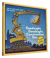 Goodnight, Goodnight, Construction Site by Sherri Duskey Rinker ...
