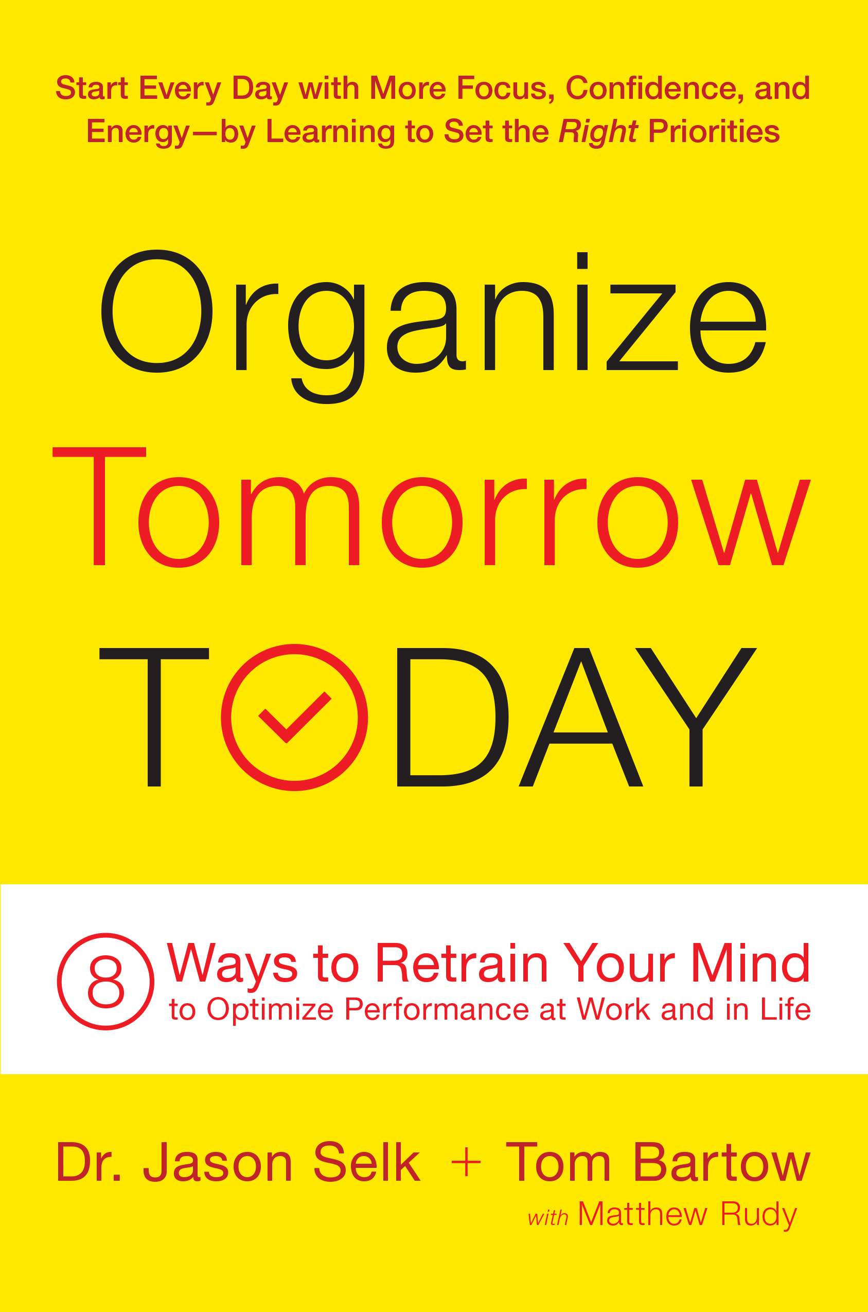 Organize Tomorrow Today - Jason Selk, Tom Bartow, Matthew Rudy