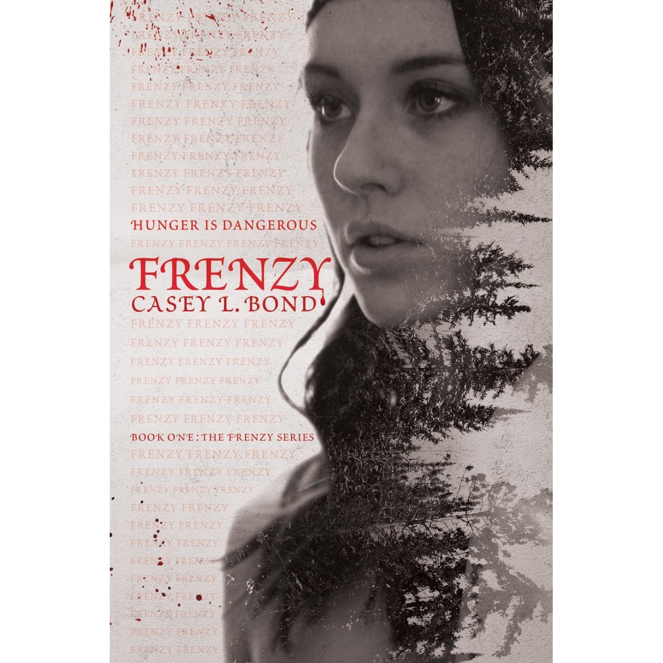 Frenzy (Frenzy, #1) - Casey L. Bond