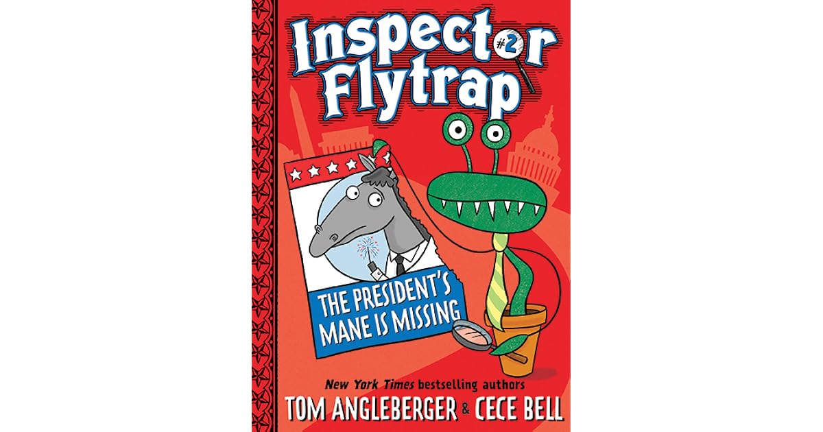 Inspector Flytrap in The President's Mane Is Missing by Tom Angleberger