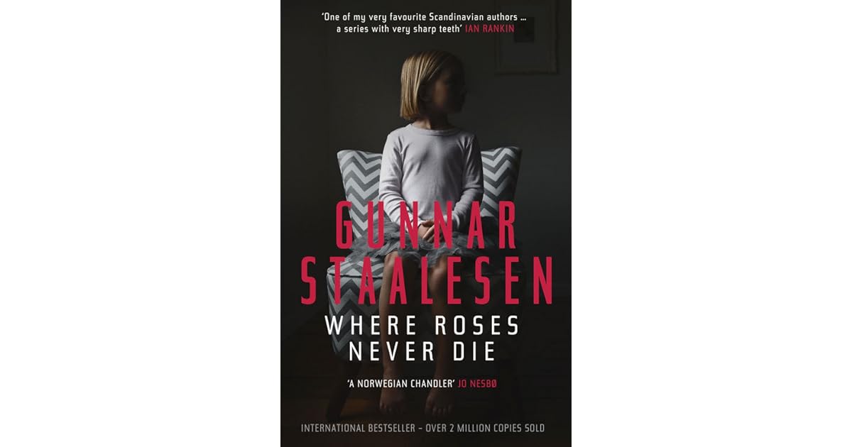 Where Roses Never Die (Varg Veum, 18) by Gunnar Staalesen — Reviews