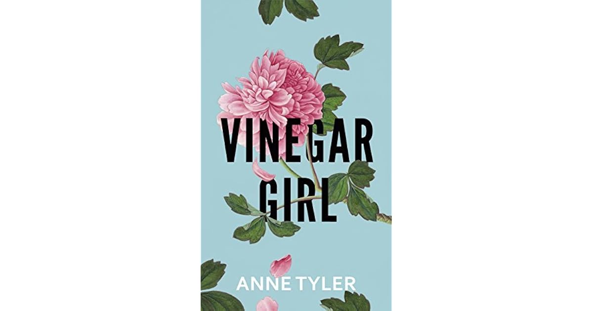 Vinegar Girl by Anne Tyler — Reviews, Discussion, Lists