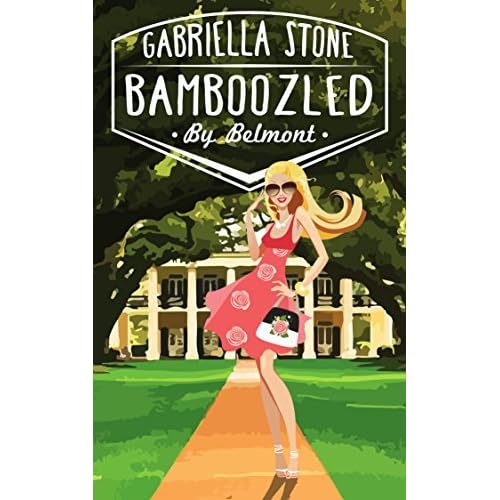 Bamboozled in Belmont by Gabriella Stone — Reviews, Discussion