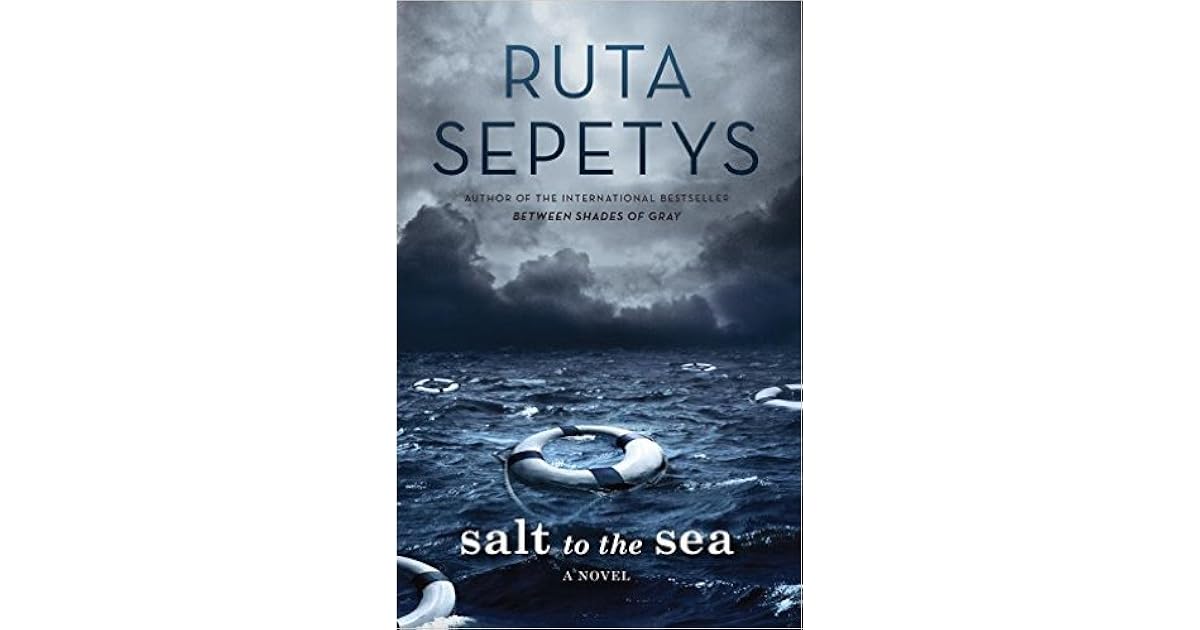 Salt to the Sea by Ruta Sepetys — Reviews, Discussion, Lists