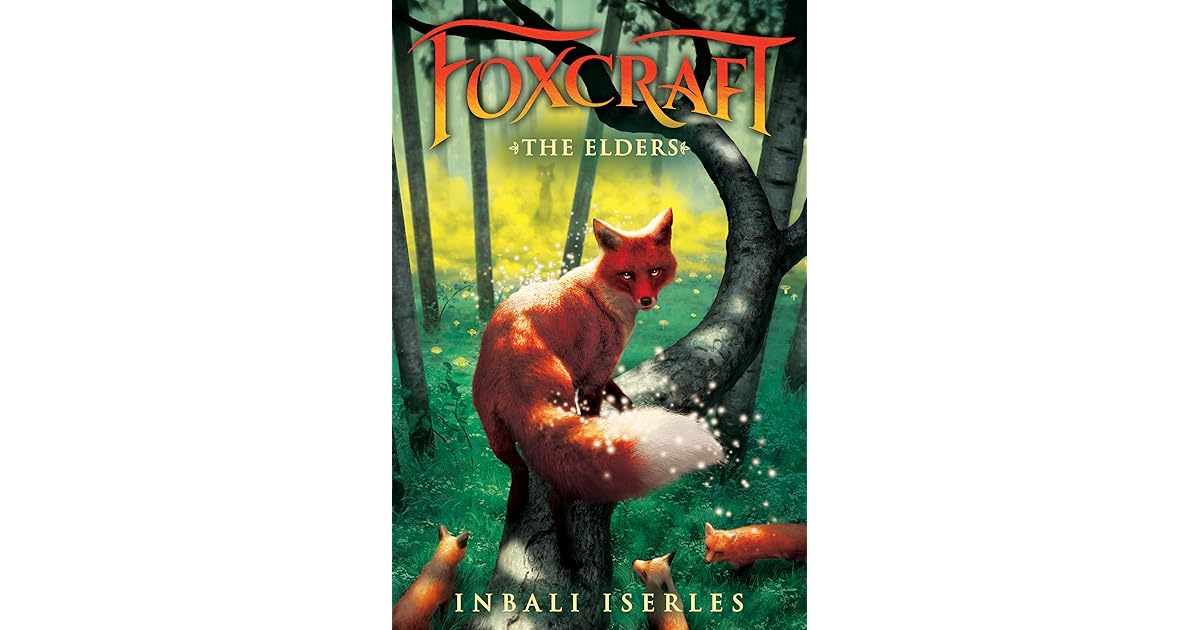 The Elders (Foxcraft, 2) by Inbali Iserles — Reviews, Discussion