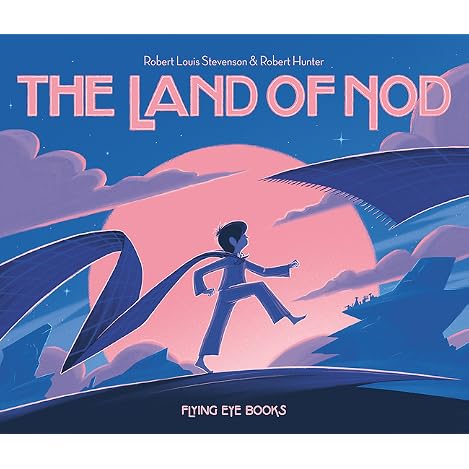 The Land of Nod by Robert Louis Stevenson — Reviews, Discussion ...