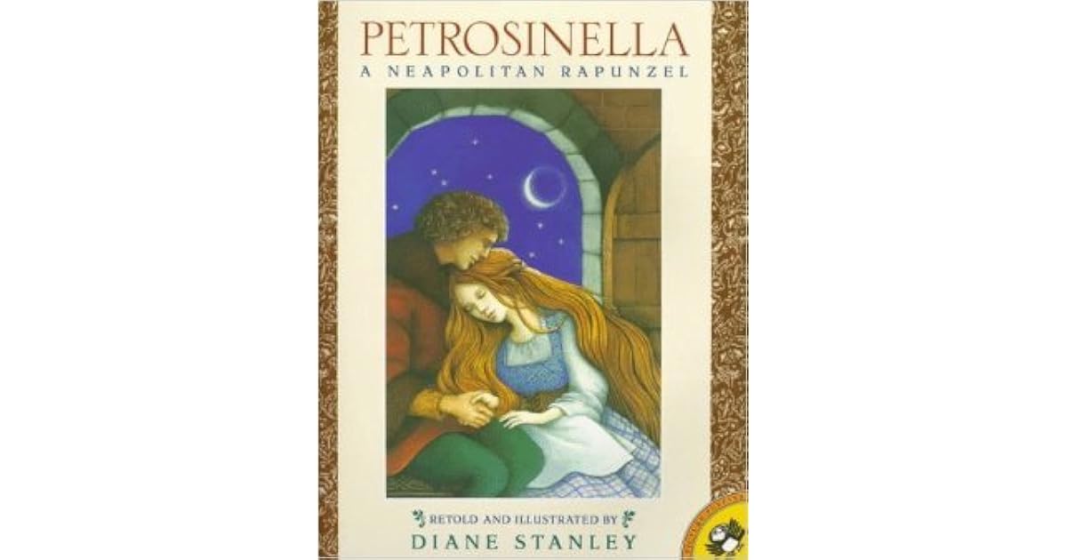 Petrosinella A Neopolitan Rapunzel by Giambattista Basile — Reviews