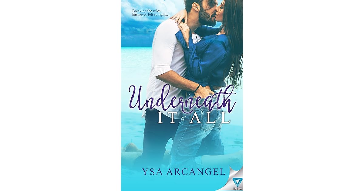 Underneath It All by Ysa Arcangel — Reviews, Discussion, Lists