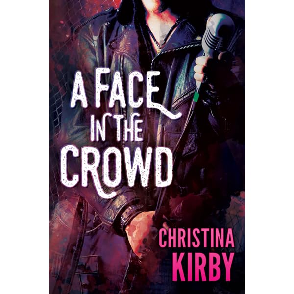A Face in the Crowd by Christina Kirby — Reviews, Discussion,