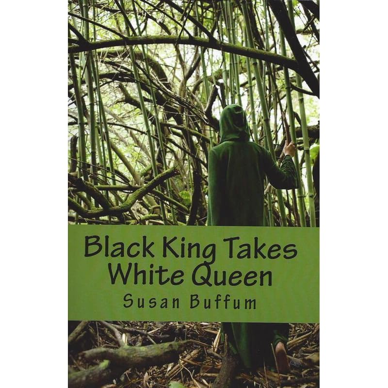 Black King Takes White Queen by Susan Buffum — Reviews, Discussion
