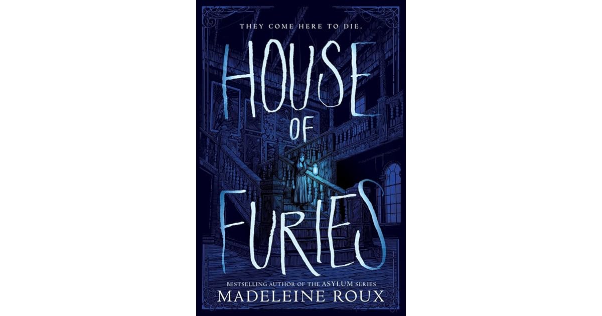 House of Furies (House of Furies, 1) by Madeleine Roux — Reviews