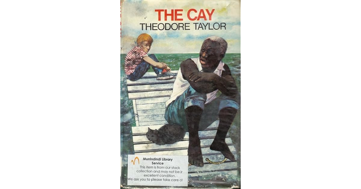 The Cay (The Cay, 1) by Theodore Taylor — Reviews, Discussion