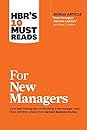 HBR's 10 Must Reads for New Managers (with bonus article “How... by Linda A. Hill