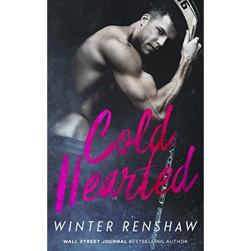 Cold Hearted by Winter Renshaw — Reviews, Discussion, Lists