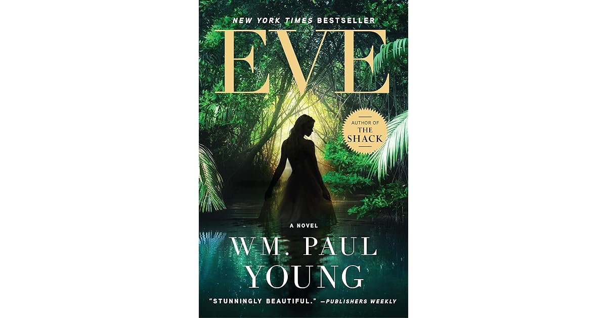 Eve by William Paul Young — Reviews, Discussion, Lists