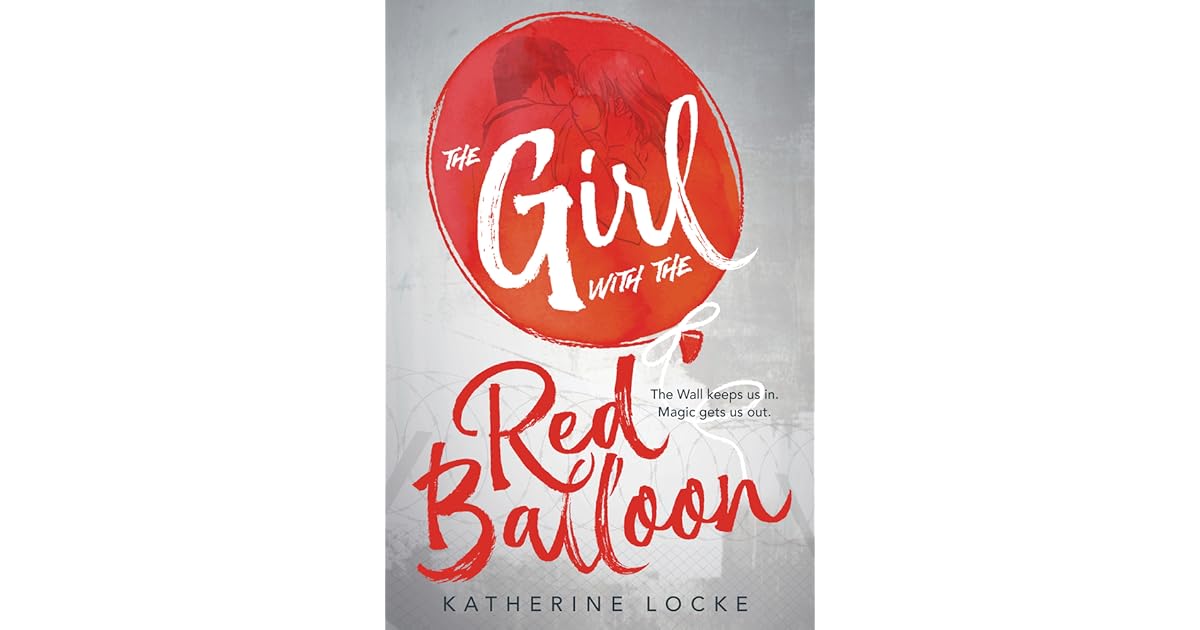 The Girl with the Red Balloon (The Balloonmakers, 1) by Katherine