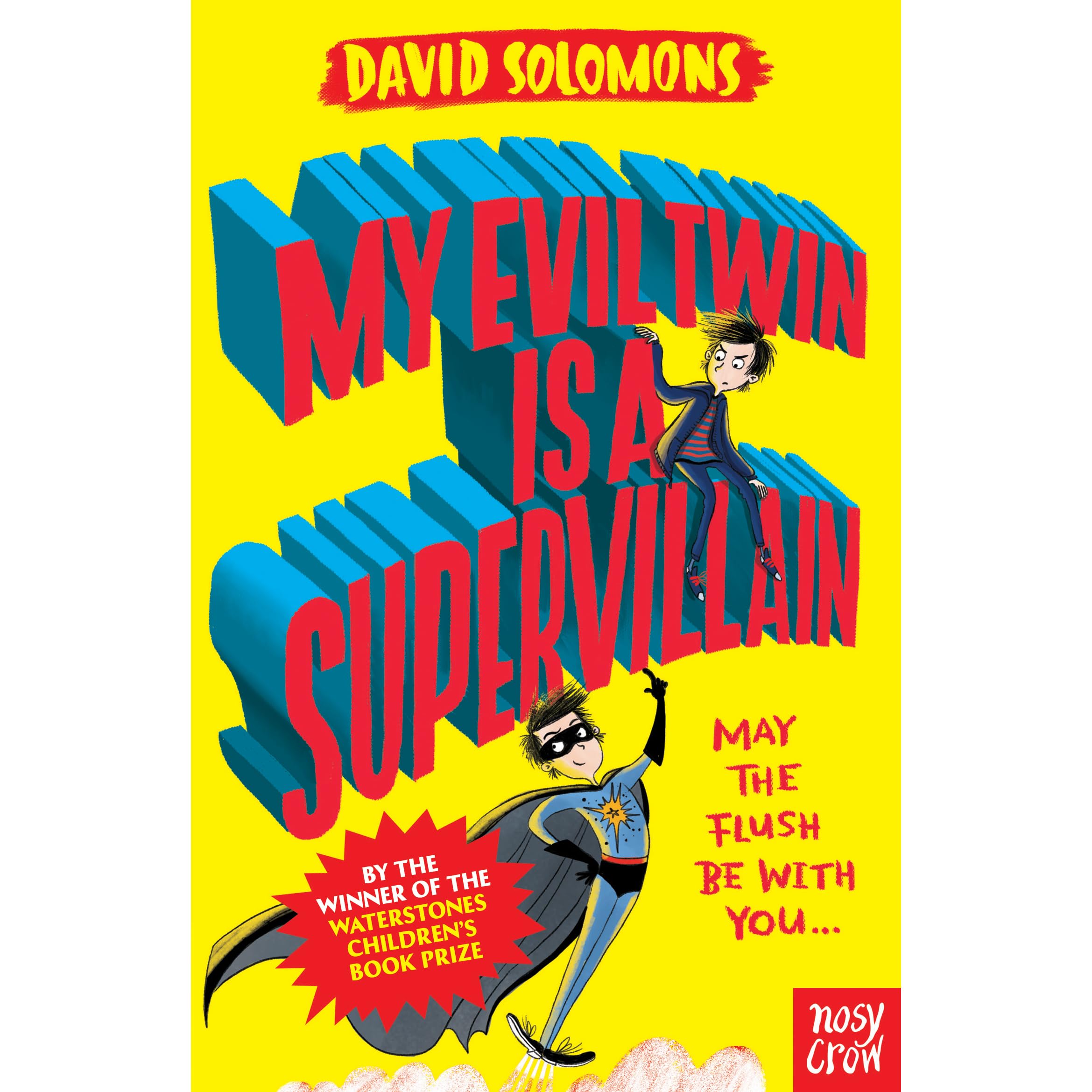 My Evil Twin is a Supervillain (My Brother is a Superhero, 3) by David