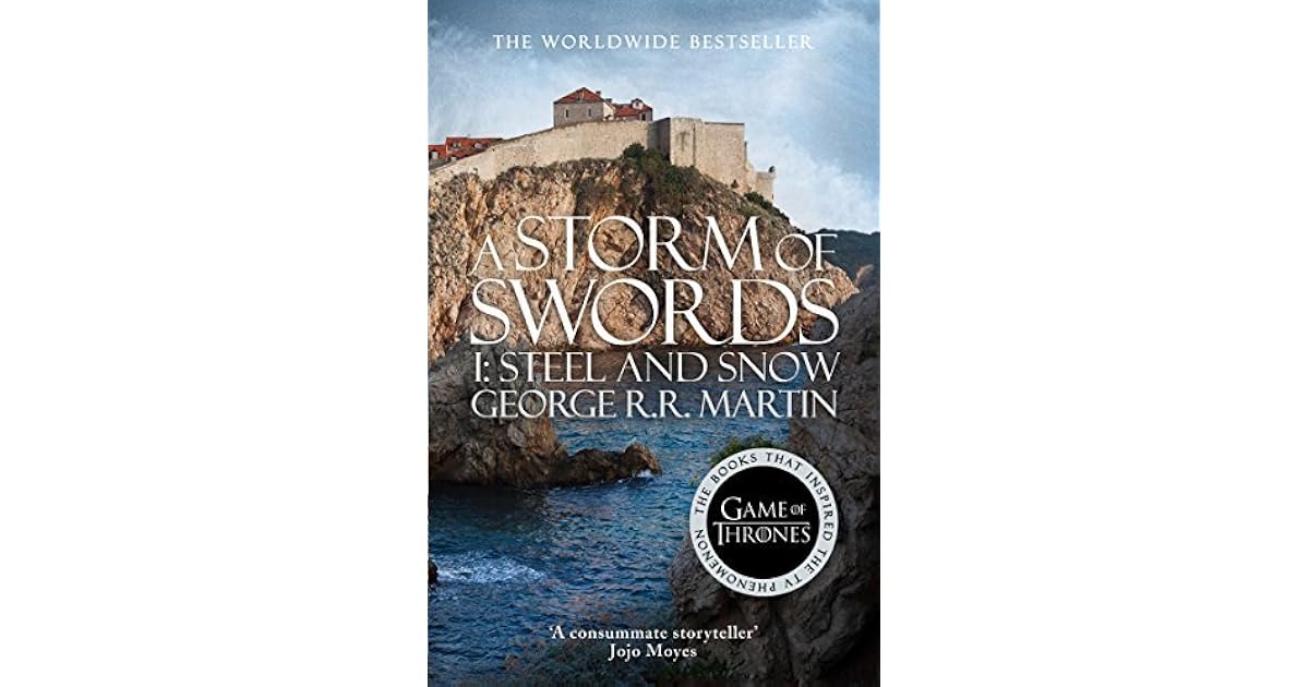 A Storm of Swords: Part 1 Steel and Snow (A Song of Ice and Fire, #3