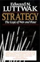 Strategy: The Logic Of War And Peace