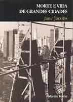 Morte e Vida de Grandes Cidades