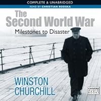 Milestones to Disaster - Winston Churchill