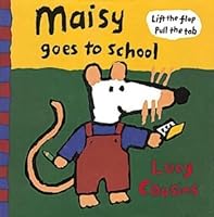 Maisy Goes to Preschool: A Maisy First Experiences Book by Lucy Cousins