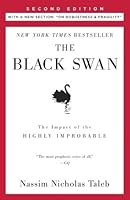 The Black Swan: The Impact of the Highly Improbable