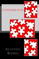 Consequences (Consequences, #1)