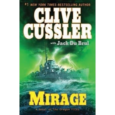 Mirage (The Oregon Files, #9) by Clive Cussler — Reviews, Discussion