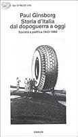 Storia d'Italia dal dopoguerra a oggi: Società e politica 1943-1988