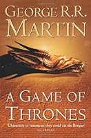 A Game of Thrones (A Song of Ice and Fire, #1)